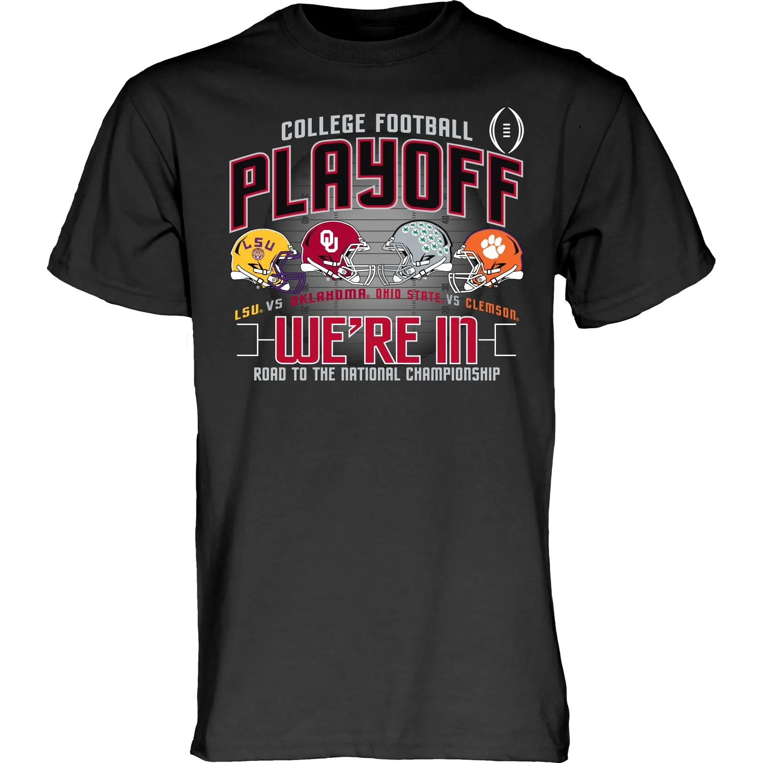 LSU Oklahoma Ohio State Clemson 2019-2020 College Football "WE'RE IN" T-Shirt